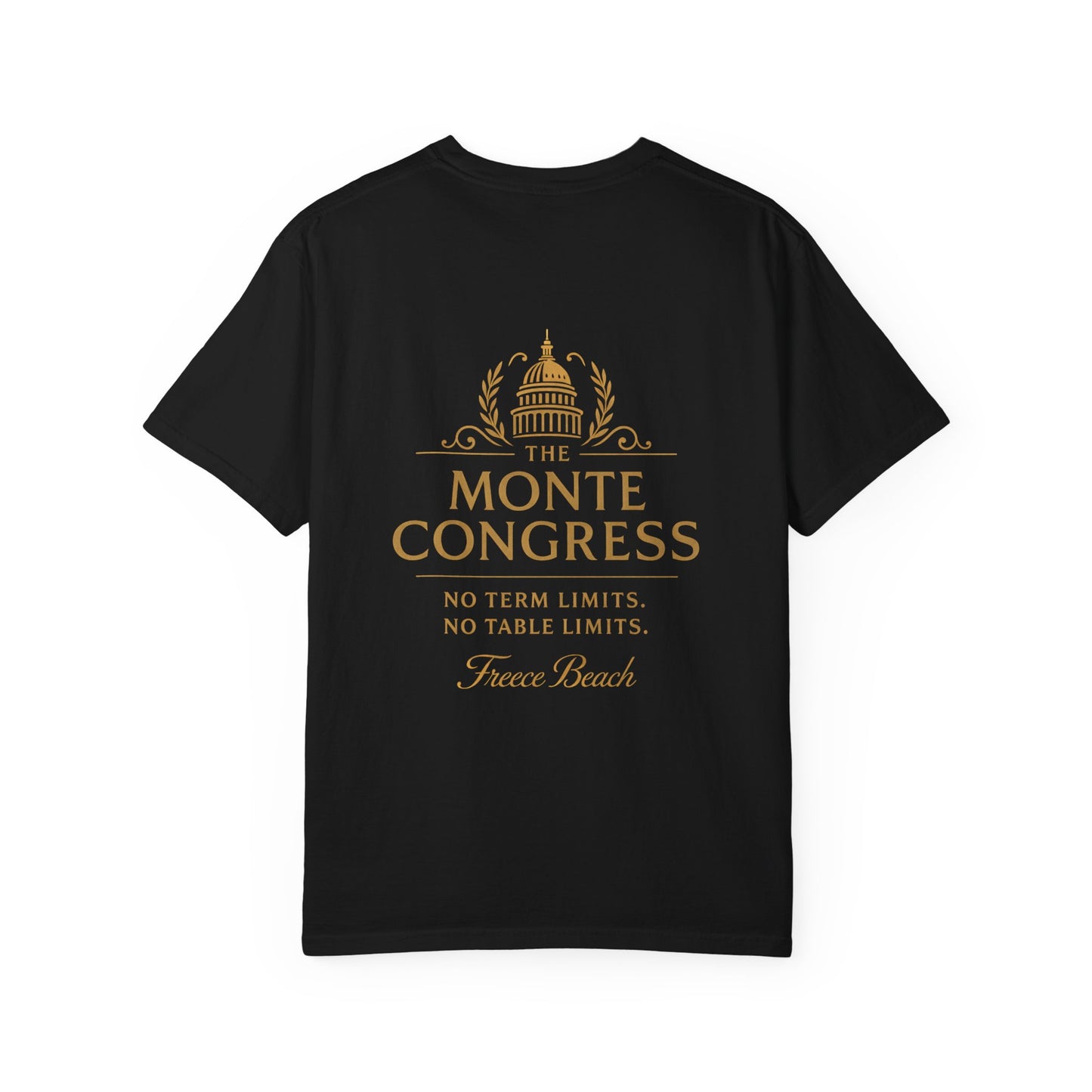 The Monte Congress Graphic T-Shirt - No Term Limits, No Table Limits