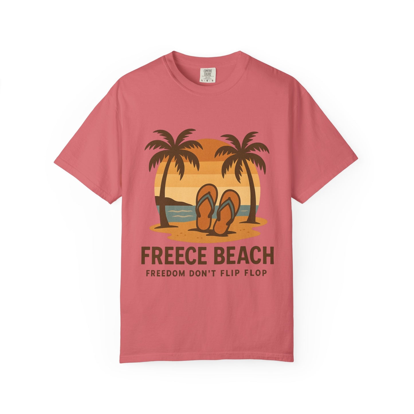 Freece Beach “Freedom Don’t Flip Flop” Tee