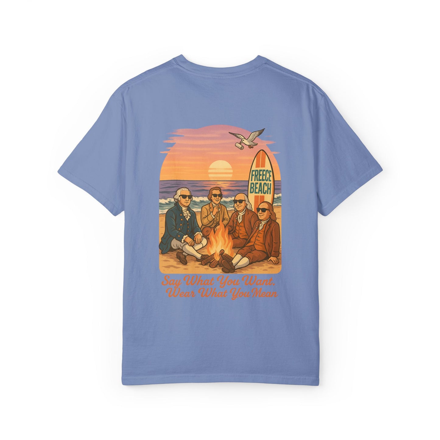 Freece Beach Graphic T-Shirt - Say What You Want