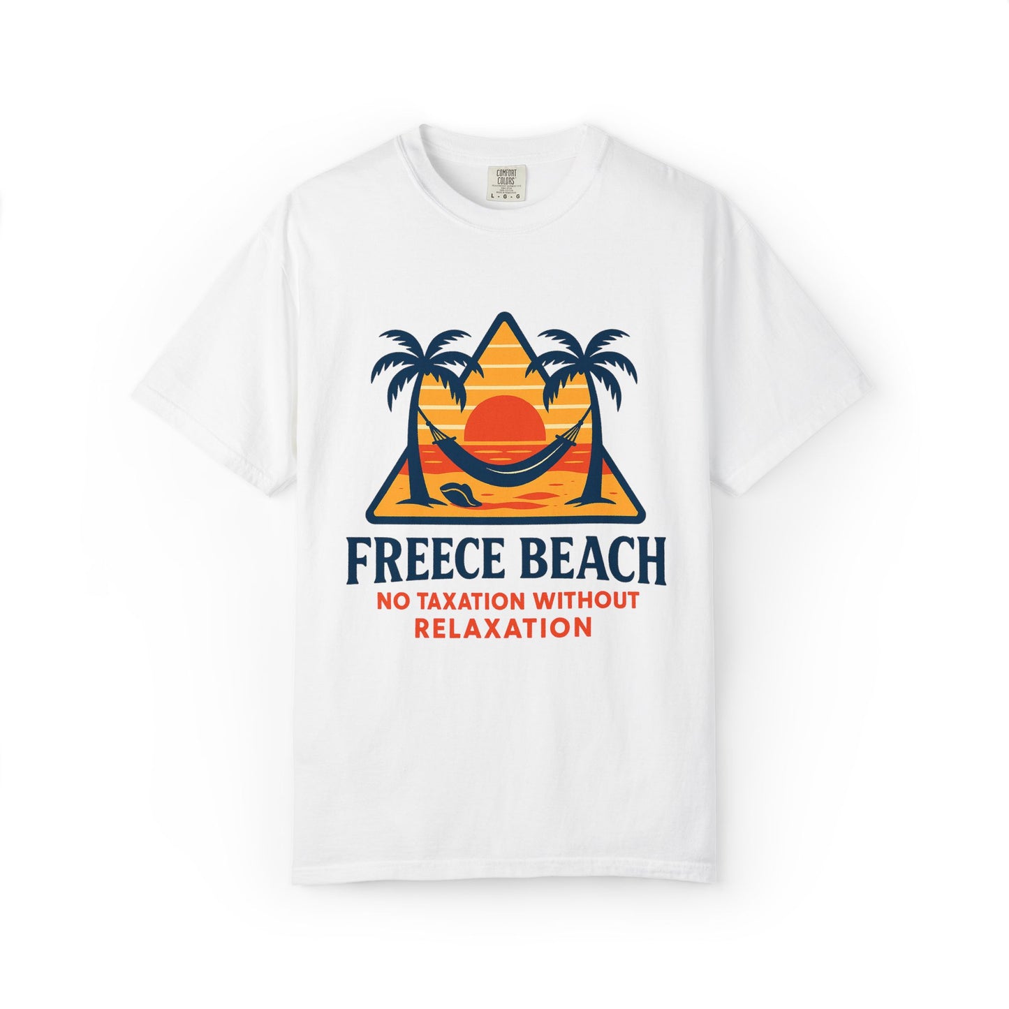 Freece Beach Graphic T-Shirt - No Taxation Without Relaxation