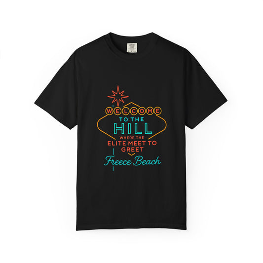 Welcome to the Hill Freece Beach T-Shirt — Retro Neon Vacation Tee